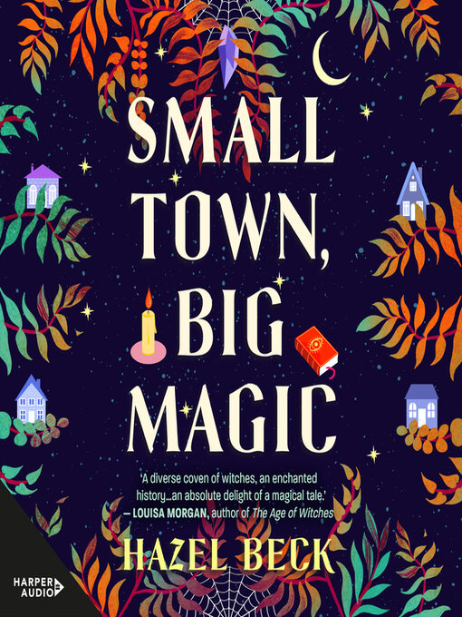 Title details for Small Town, Big Magic by Hazel Beck - Wait list